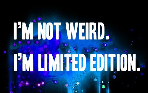 I'm Not Weird - Funny pictures