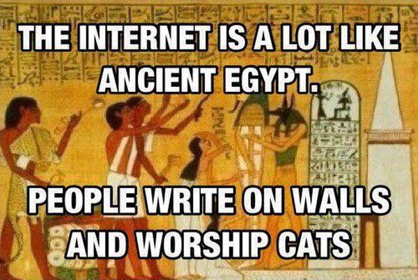The Internet Is A Lot Like Ancient Egypt - Funny pictures