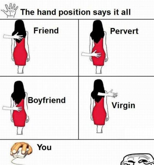 The Hand Position Says It All - Funny pictures