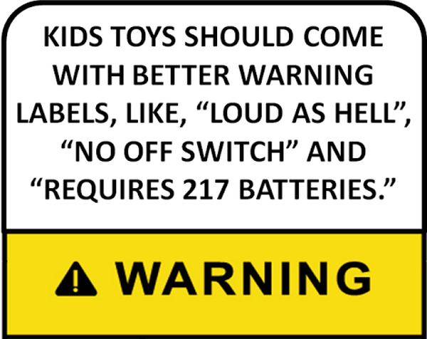 New Warning Label For Kids Toys - Funny pictures