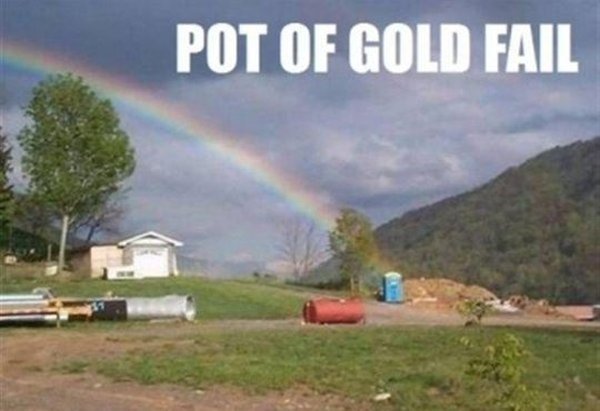 Pot Of Gold Fail - Funny pictures