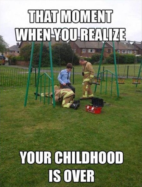 That Moment When You Realize Your Childhood Is Over - Funny pictures