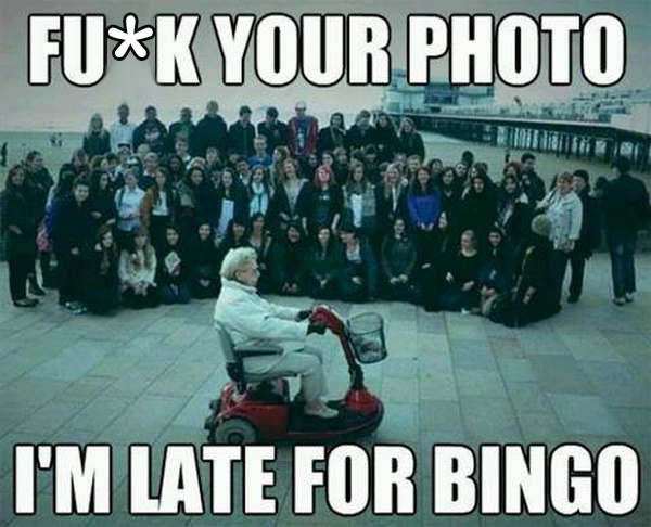 I'm Late For Bingo - Funny pictures