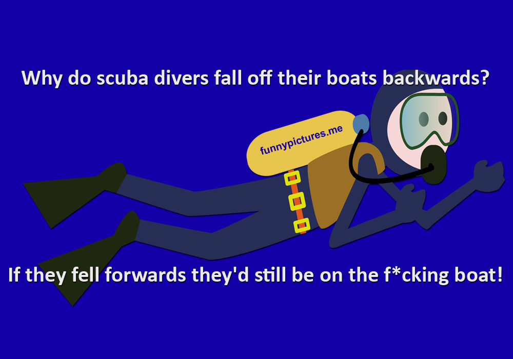 Why Do Scuba Divers Fall Off Their Boats Backwards? - Funny pictures