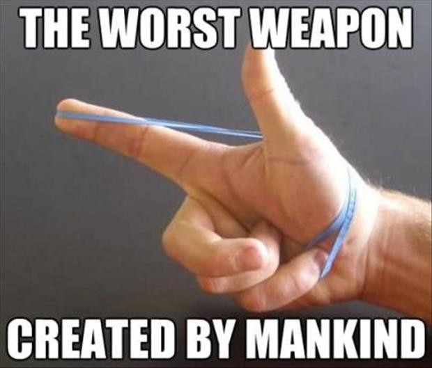 The Worst Weapon - Funny pictures