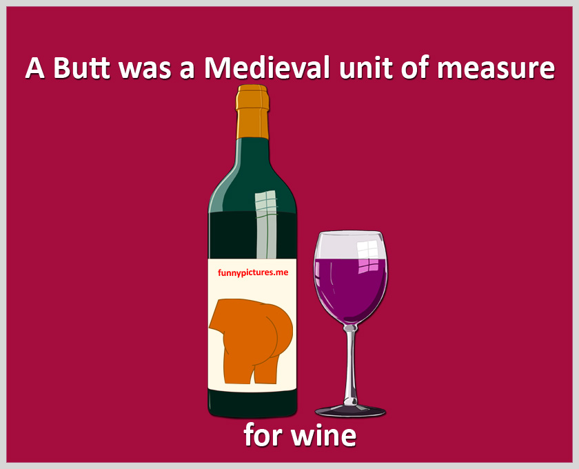 A Butt Of Wine - Funny pictures