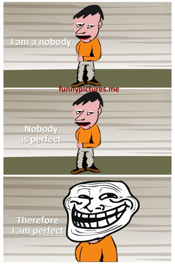 I Am Nobody... - Funny pictures