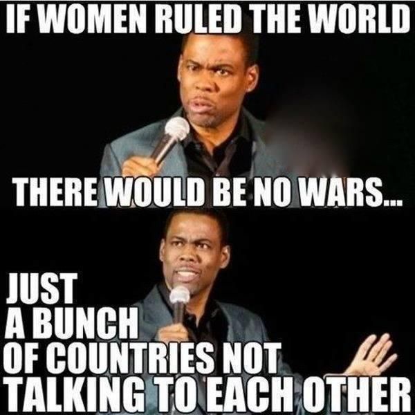 If Women Ruled The World - Funny pictures